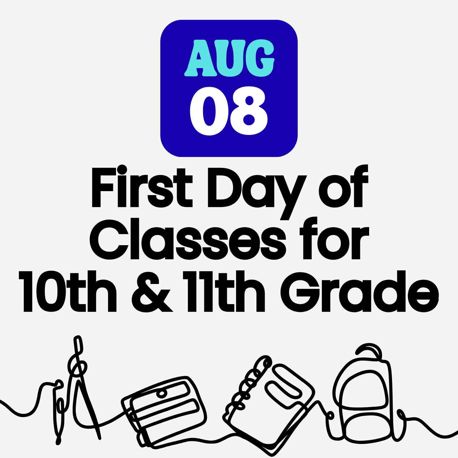 First Day of Classes for the 10th & 11th Grade