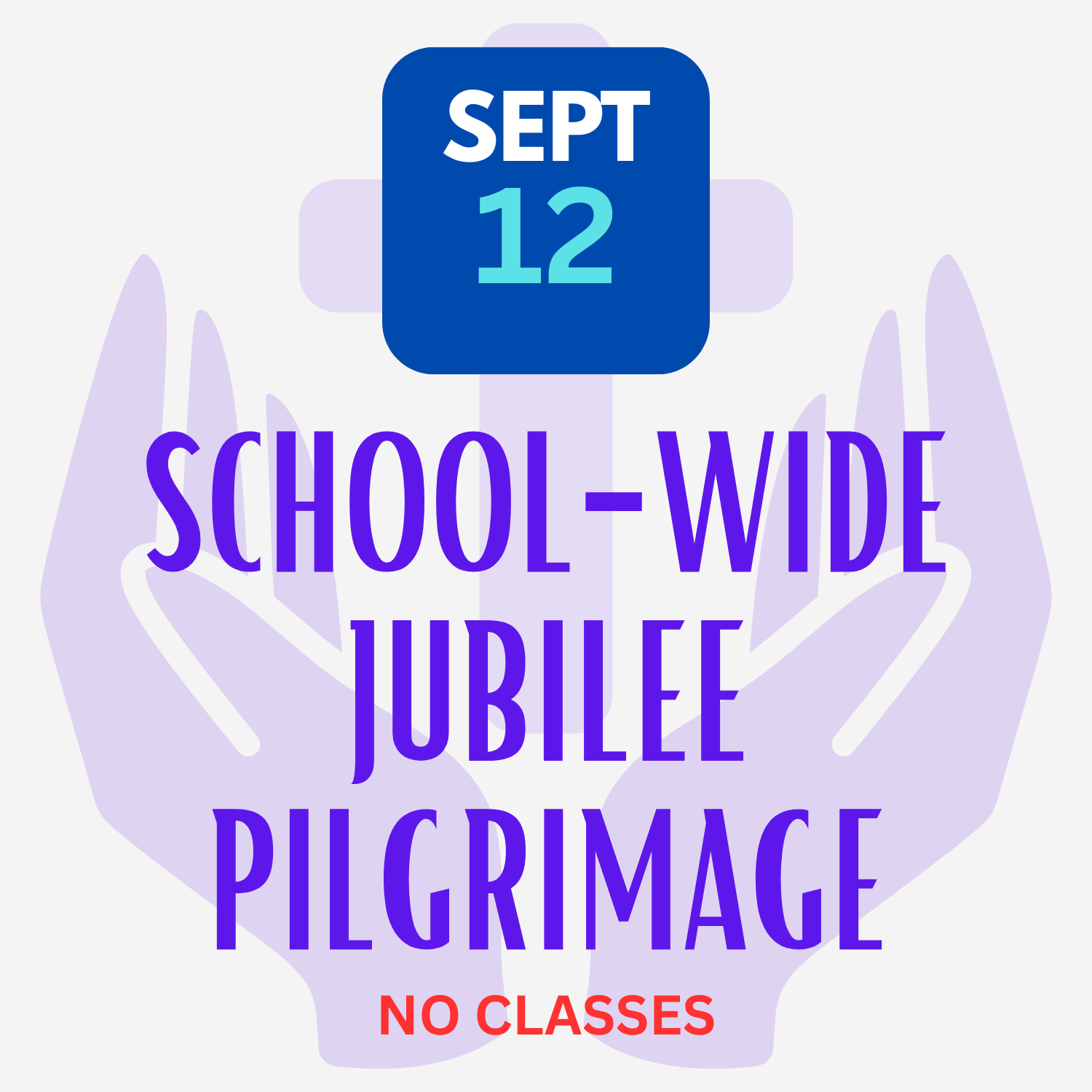 School-Wide Jubilee Pilgrimage 2025