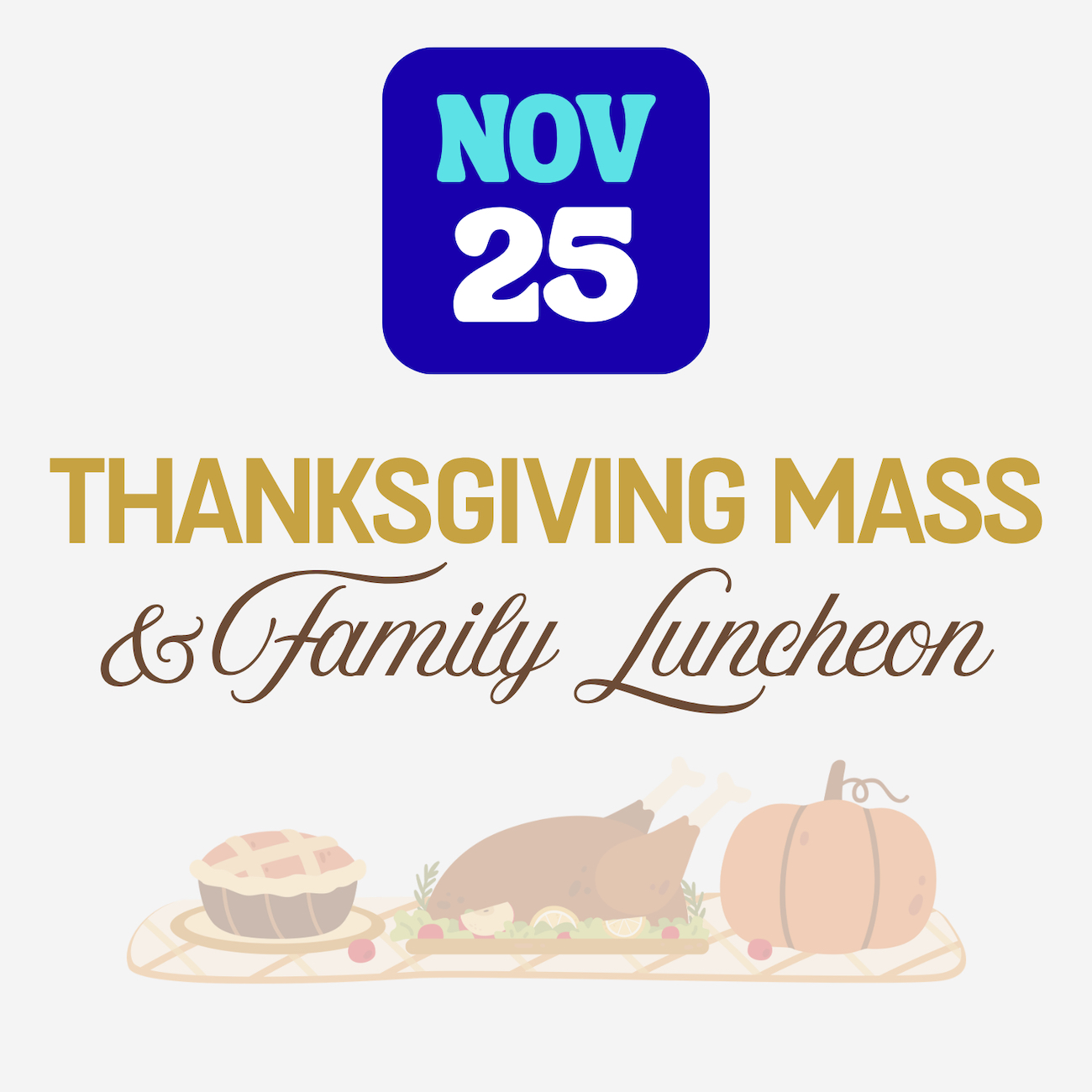 Thanksgiving Mass & Family Luncheon